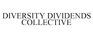 DIVERSITY DIVIDENDS COLLECTIVE