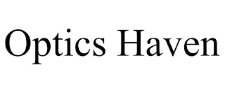 OPTICS HAVEN