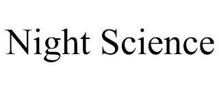 NIGHT SCIENCE