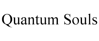 QUANTUM SOULS