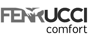 FERRUCCI COMFORT