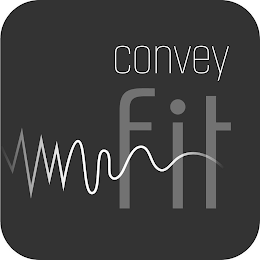 CONVEY FIT