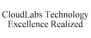 CLOUDLABS TECHNOLOGY EXCELLENCE REALIZED