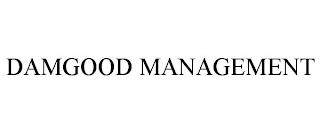 DAMGOOD MANAGEMENT