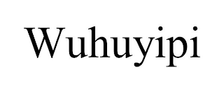 WUHUYIPI