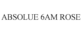 ABSOLUE 6AM ROSE