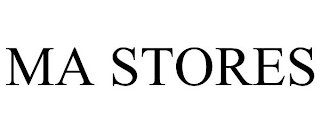 MA STORES