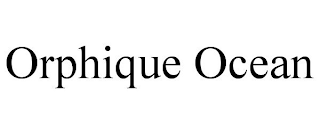 ORPHIQUE OCEAN