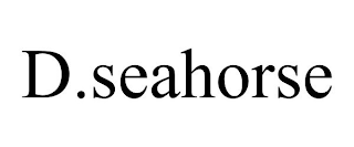 D.SEAHORSE