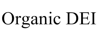 ORGANIC DEI
