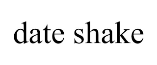 DATE SHAKE