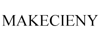 MAKECIENY
