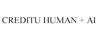 CREDITU HUMAN + AI