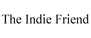 THE INDIE FRIEND