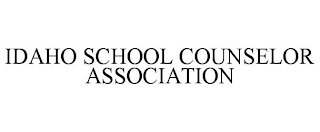 IDAHO SCHOOL COUNSELOR ASSOCIATION