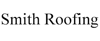 SMITH ROOFING