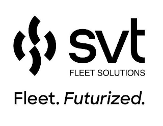 SVT FLEET SOLUTIONS FLEET. FUTURIZED.