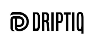 D DRIPTIQ