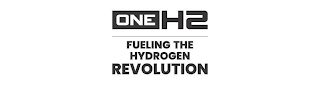 ONE H2 FUELING THE HYDROGEN REVOLUTION