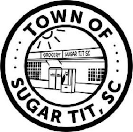TOWN OF SUGAR TIT, SC GROCERY SUGAR TIT SC