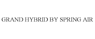 GRAND HYBRID BY SPRING AIR