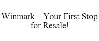 WINMARK - YOUR FIRST STOP FOR RESALE!