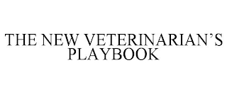 THE NEW VETERINARIAN'S PLAYBOOK