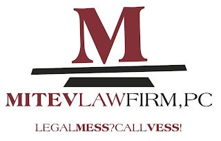 M MITEVLAWFIRM,PC LEGALMESS?CALLVESS!