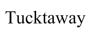 TUCKTAWAY