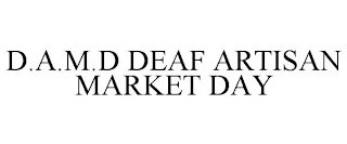 D.A.M.D DEAF ARTISAN MARKET DAY