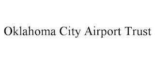 OKLAHOMA CITY AIRPORT TRUST