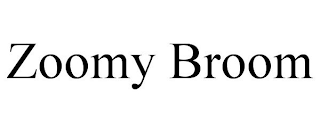 ZOOMY BROOM
