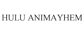 HULU ANIMAYHEM