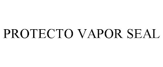 PROTECTO VAPOR SEAL