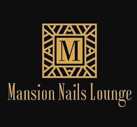 M MANSION NAILS LOUNGE