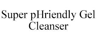 SUPER PHRIENDLY GEL CLEANSER