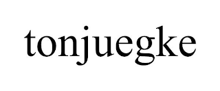 TONJUEGKE