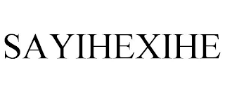 SAYIHEXIHE
