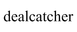 DEALCATCHER