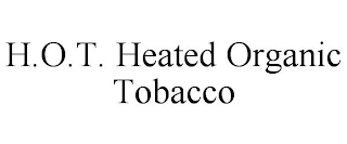 H.O.T. HEATED ORGANIC TOBACCO