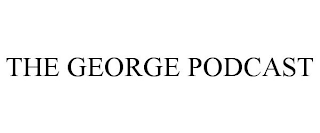 THE GEORGE PODCAST