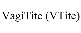 VAGITITE (VTITE)