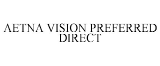 AETNA VISION PREFERRED DIRECT