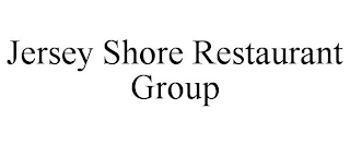 JERSEY SHORE RESTAURANT GROUP