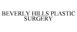 BEVERLY HILLS PLASTIC SURGERY