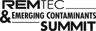 REMTEC & EMERGING CONTAMINANTS SUMMIT