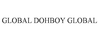 GLOBAL DOHBOY GLOBAL