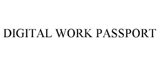 DIGITAL WORK PASSPORT