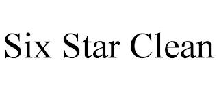 SIX STAR CLEAN