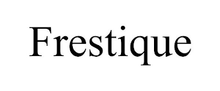 FRESTIQUE